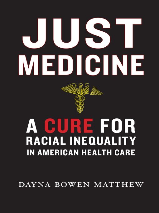 Title details for Just Medicine by Dayna Bowen Matthew - Available